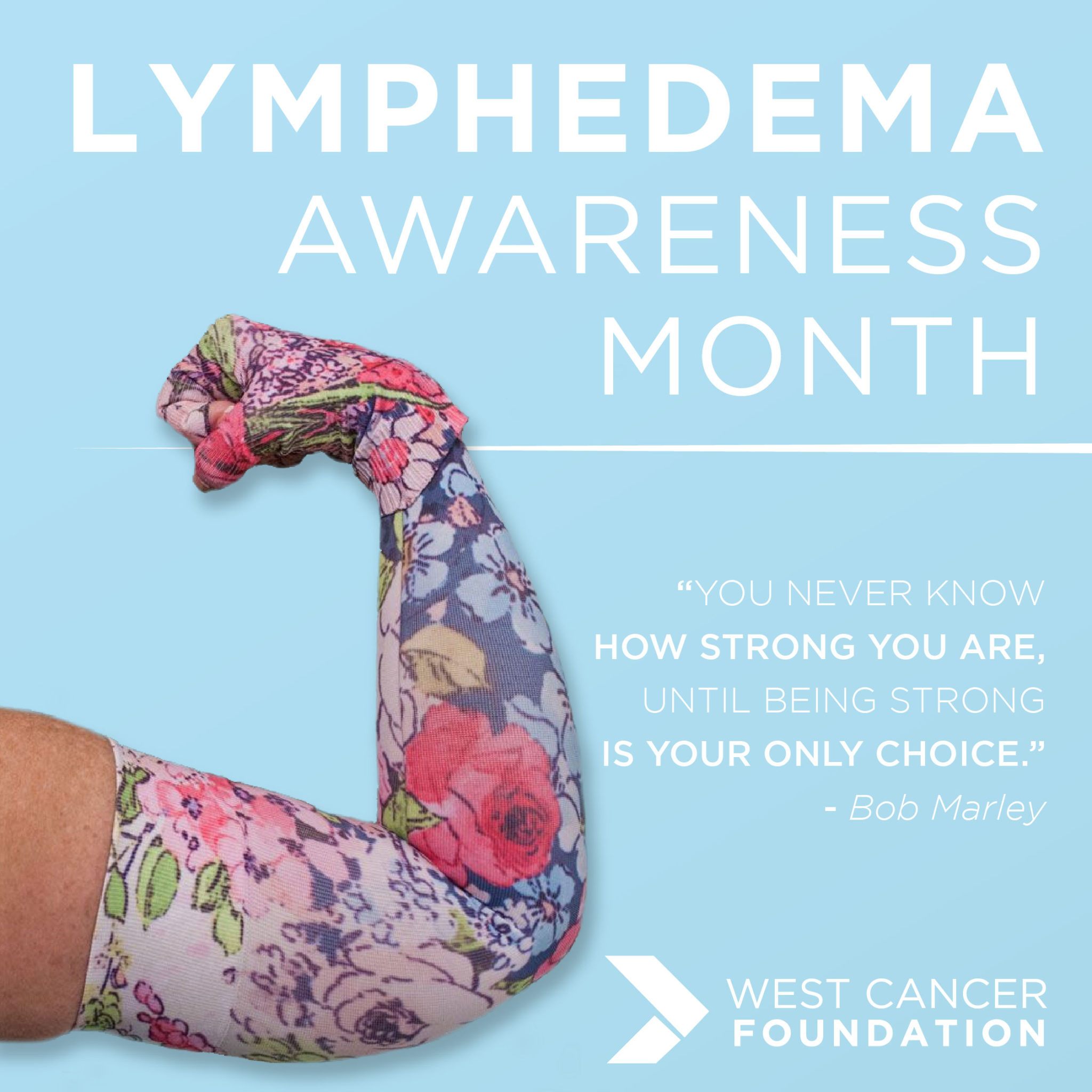 Lymphedema Awareness Month West Cancer Foundation