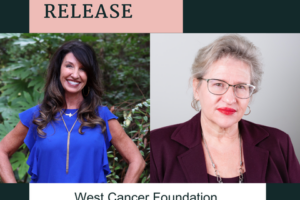 West Cancer Foundation Strengthens Executive Team  with Two Key Appointments